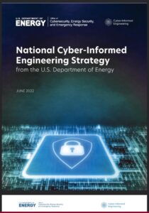 OT security trends 2022 US DOE National Cyber-Informed Engineering Strategy-June 2022