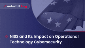 NIS2 Directive and Impact on OT Cybersecurity