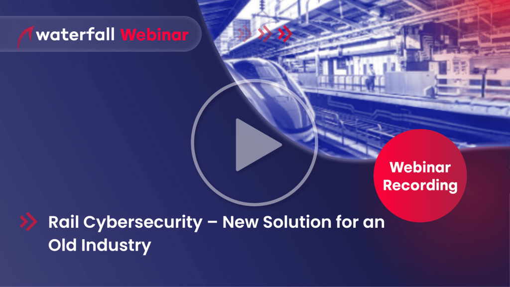 Rail Cybersecurity – New Solution for an Old Industry