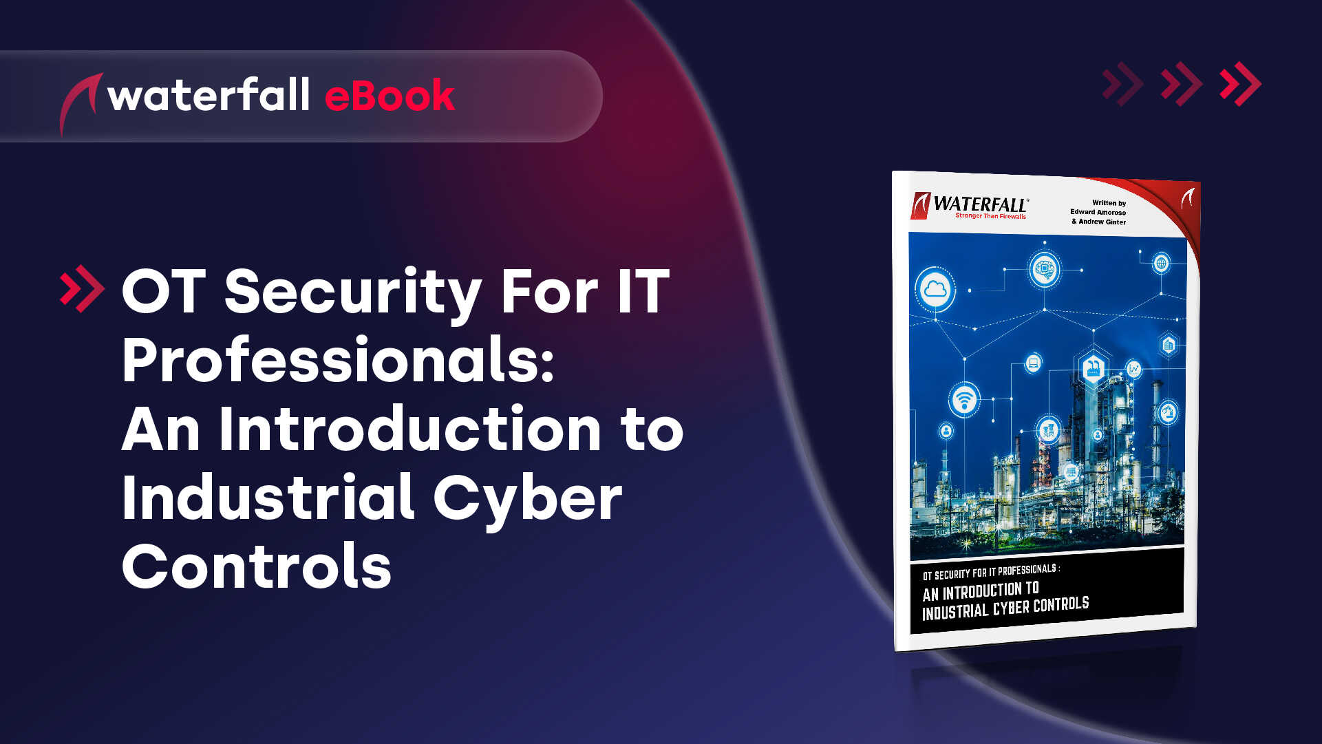 OT Security For IT Professionals eBook - An Introduction to Industrial Cyber Controls