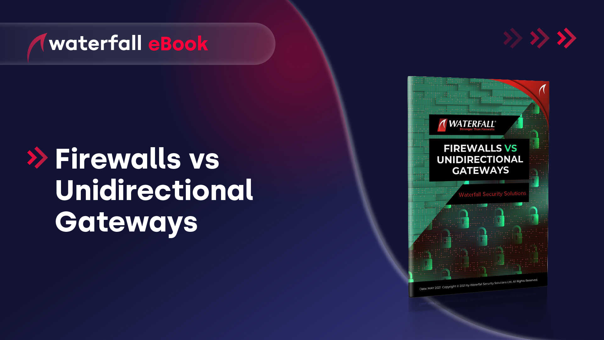 Firewalls vs Unidirectional Gateways Ebook
