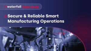Secure & Reliable Smart Manufacturing Operations