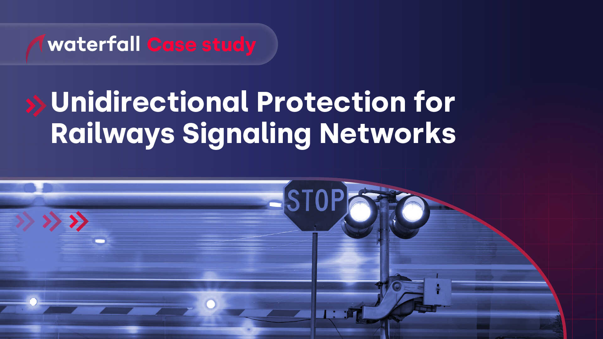 Unidirectional Protection For Railway Signaling Networks