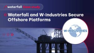 Waterfall And W-Industries Secure Offshore Platforms