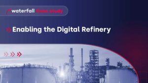 Enabling The Digital Refinery