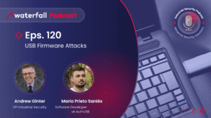 Industrial Security Podcast Mario Prieto Sanles USB Firmware Attacks Episode 120
