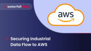 Connected OT to the Cloud with Waterfall and AWS