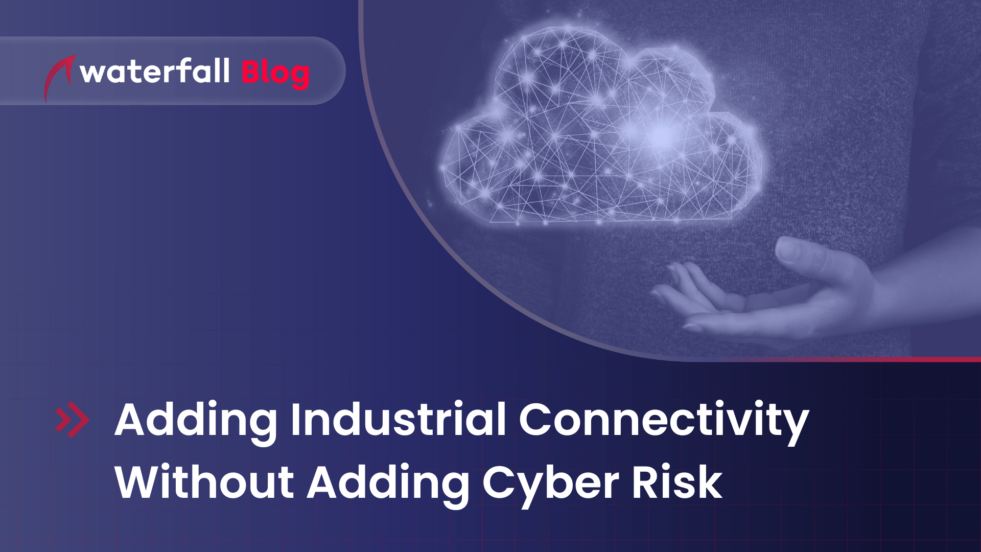 Industrial Connectivity without cyber risk
