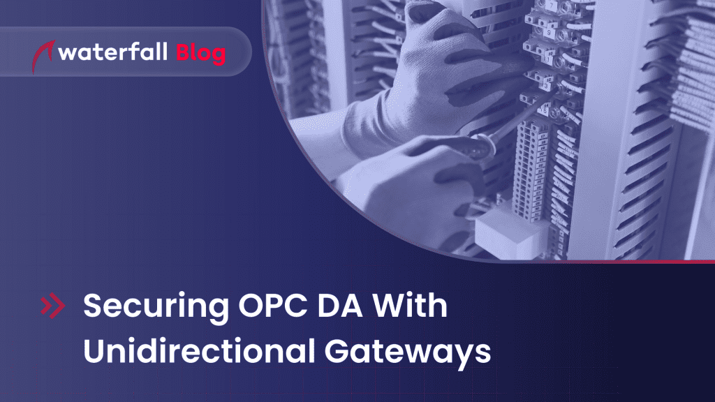 OPC DA secured using unidirectional gateways