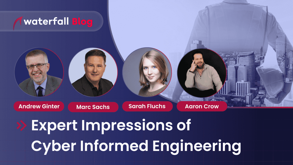 Expert Impressions of Cyber-informed Engineering