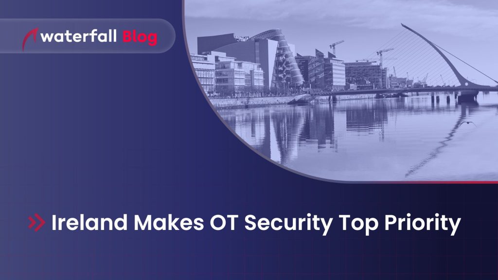 Ireland make OT Security a top priority for their national security