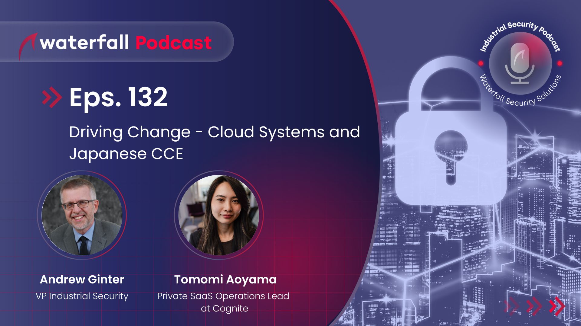 Driving Change - Cloud Systems and Japanese CCE - Industrial Security Podcast Episode 132