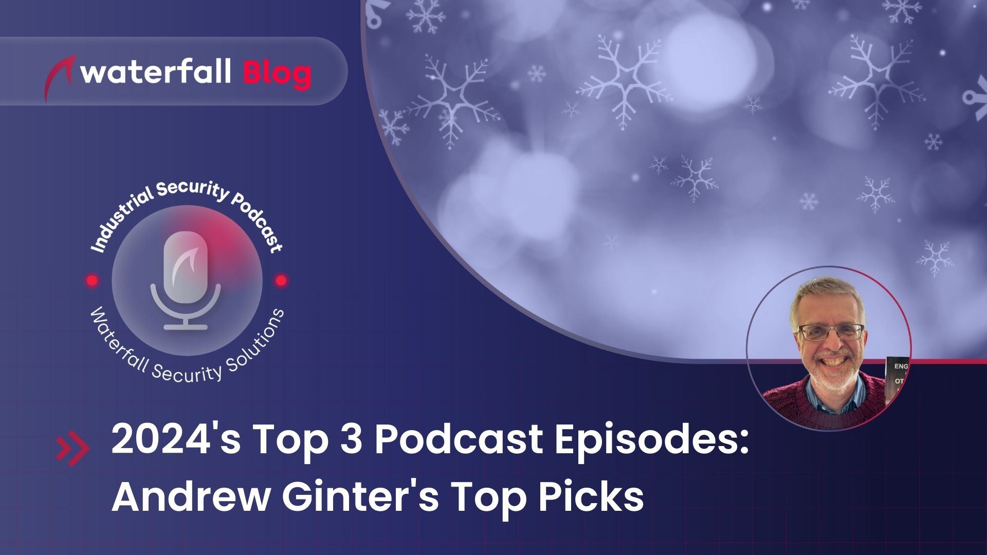 Andrew Ginter's top 3 podcasts from 2024