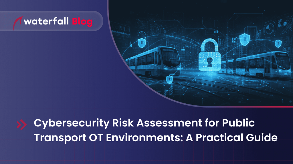 Cybersecurity Risk Assessment for Public Transport OT Environments: A Practical Guide