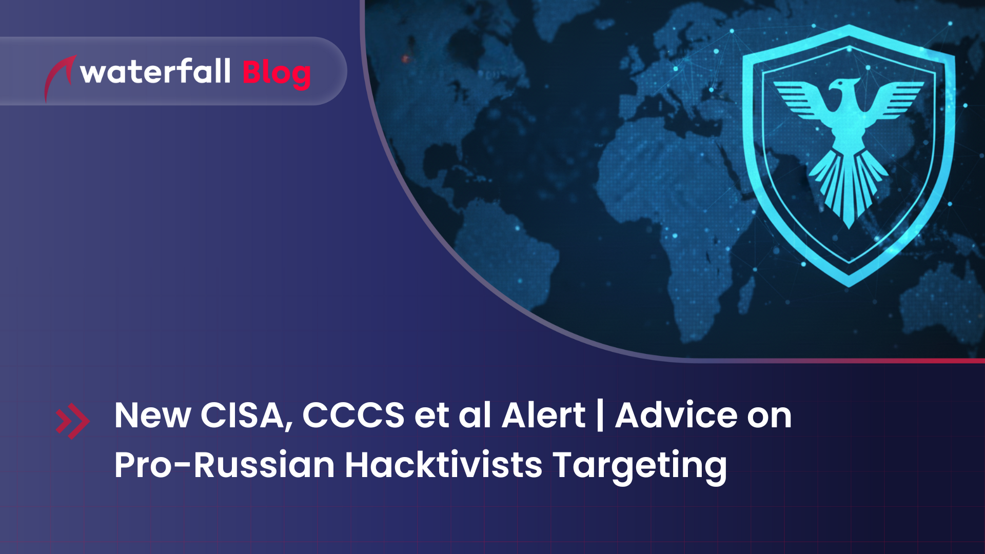 New CISA, CCCS et al Alert Advice on Pro-Russian Hacktivists Targeting