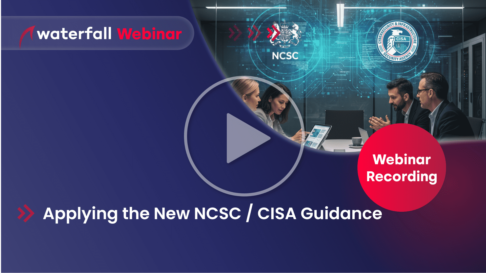 Applying the New NCSC CISA Guidance