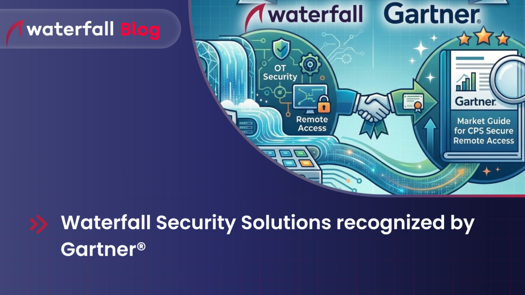 Waterfall Security Solutions recognized by Gartner®