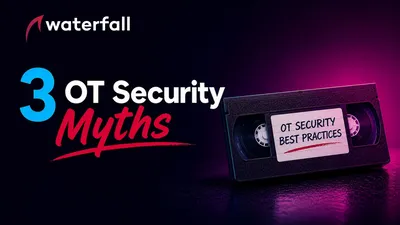 3 OT Security Myths